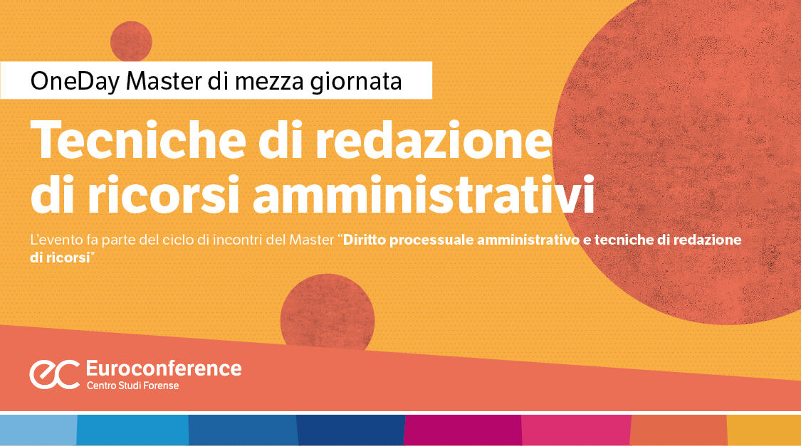 Immagine Tecniche di redazione di ricorsi amministrativi | Euroconference